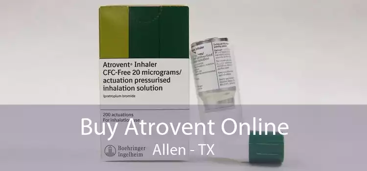 Buy Atrovent Online Allen - TX