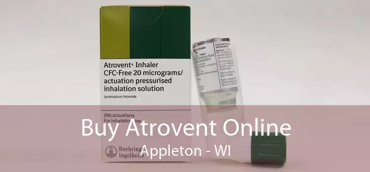Buy Atrovent Online Appleton - WI