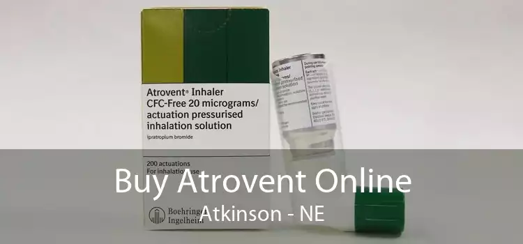Buy Atrovent Online Atkinson - NE