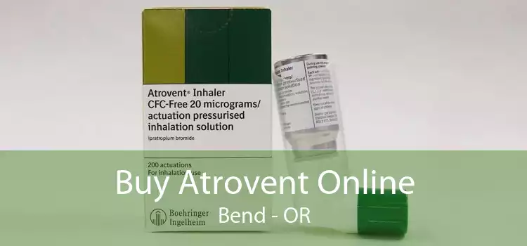Buy Atrovent Online Bend - OR