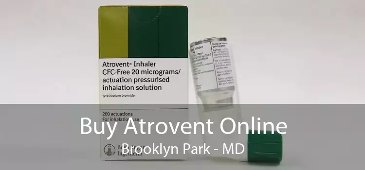 Buy Atrovent Online Brooklyn Park - MD