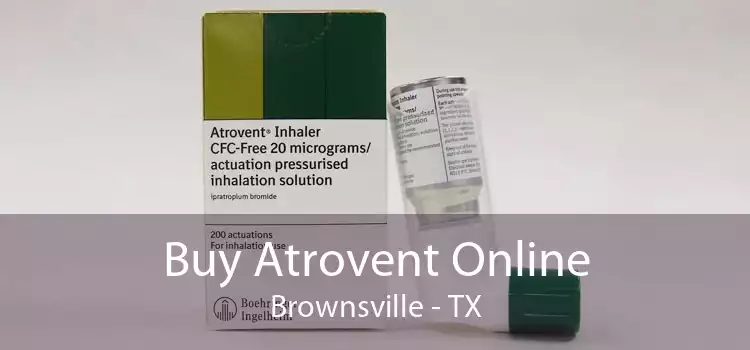 Buy Atrovent Online Brownsville - TX