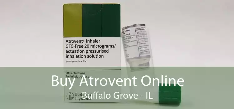 Buy Atrovent Online Buffalo Grove - IL