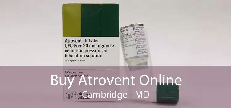 Buy Atrovent Online Cambridge - MD