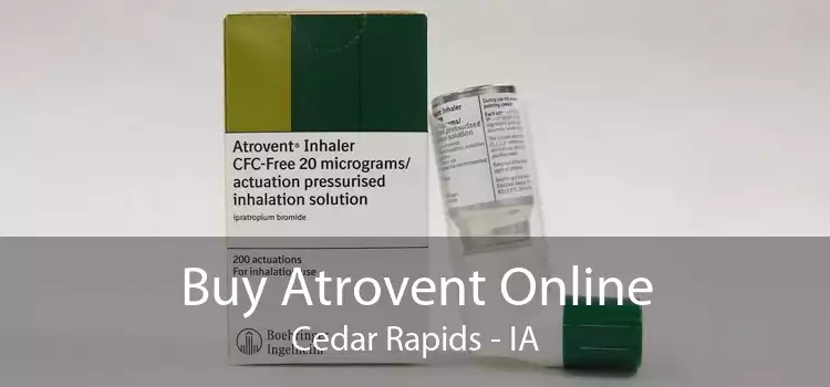 Buy Atrovent Online Cedar Rapids - IA