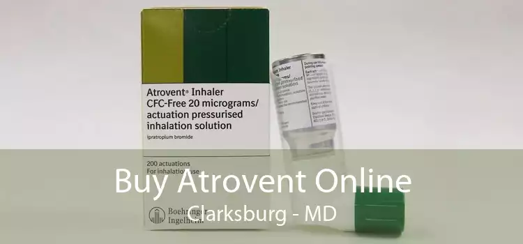 Buy Atrovent Online Clarksburg - MD