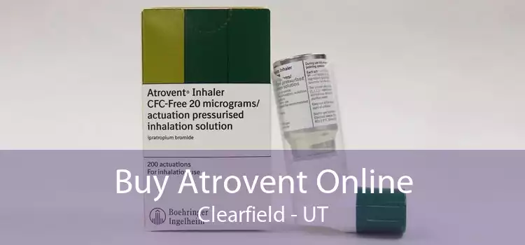 Buy Atrovent Online Clearfield - UT