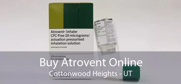 Buy Atrovent Online Cottonwood Heights - UT